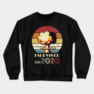 I survived 2020 Crewneck Sweatshirt